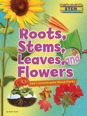 Roots, Stems, Leaves, and Flowers cover image