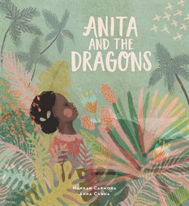 Anita and the Dragons, Hannah Carmona