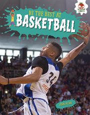 Be the best at basketball cover image