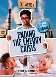 Ending the energy crisis cover image