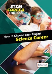 How to choose your perfect science career cover image