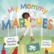 My mommy marches cover image