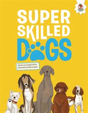 Super skilled dogs. Dogs cover image