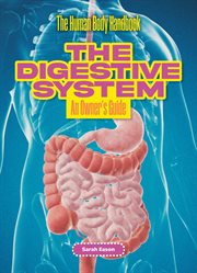 The Digestive System : An Owner's Guide. Human Body Handbook cover image