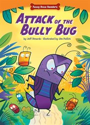 Attack of the bully bug cover image