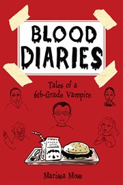 Blood Diaries: Tales of a 6th-Grade Vampire cover image