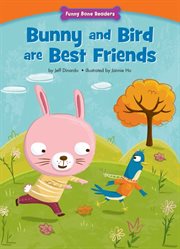 Bunny and Bird are best friends: making new friends cover image