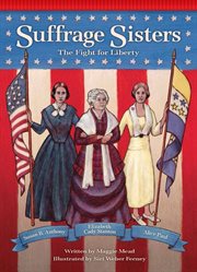 Suffrage sisters: the fight for liberty cover image