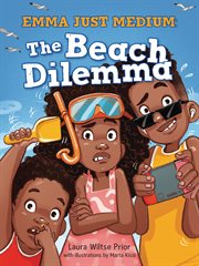 Emma Just Medium : The Beach Dilemma cover image