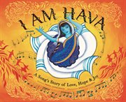 I am Hava : a song's story of love, hope & joy cover image
