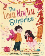 The Lunar New Year Surprise : Holidays in Our Home cover image