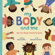 My Body and Me : My First Body Positivity Book. My First Board Books cover image