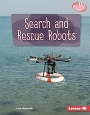 Search and Rescue Robots : Exploring Robotics cover image