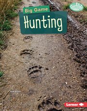 Big Game Hunting : Hunting and Fishing cover image