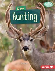 Deer Hunting : Hunting and Fishing cover image