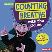 Counting Breaths With the Count : A Book about Mindfulness cover image