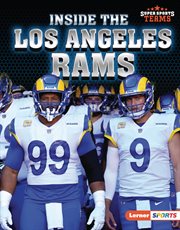 Inside the Los Angeles Rams : Super Sports Teams cover image