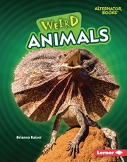 Weird Animals : Wonderfully Weird cover image