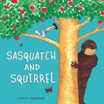 Sasquatch and Squirrel cover image