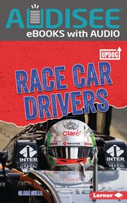 Race Car Drivers : Dangerous Jobs cover image