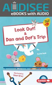 Look Out! & Dan and Dot's Trip : Early Bird Readers - Pink cover image