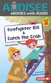 Firefighter Bill & Catch the Crab : Early Bird Readers - Red cover image