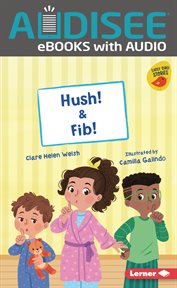 Hush! & Fib! : Early Bird Readers - Red cover image