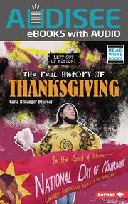 The Real History of Thanksgiving : Left Out of History (Read Woke ™ Books) cover image