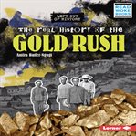 The Real History of the Gold Rush cover image