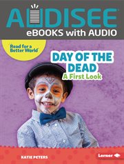 Day of the Dead : A First Look. Read about Holidays cover image