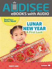 Lunar New Year : A First Look. Read about Holidays cover image