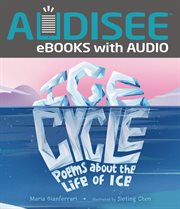 Ice Cycle : Poems about the Life of Ice cover image