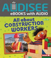 All about construction workers. Sesame Street loves community helpers cover image