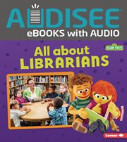 All about librarians. Sesame Street loves community helpers cover image