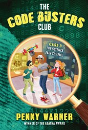 The Science Fair Scheme : Code Busters Club cover image