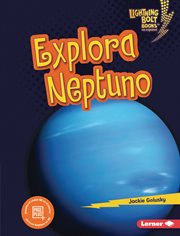 Explora Neptuno : Explorador planetario cover image
