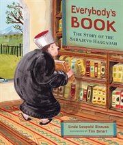 Everybody's book : the story of the Sarajevo Haggadah cover image
