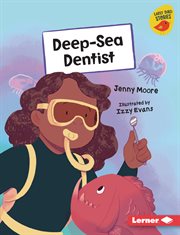 Deep-sea dentist. Early bird readers - orange cover image