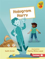 Hologram Harry : Early Bird Readers - Orange cover image