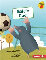 Mole in goal. Early bird readers - orange cover image
