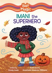 Imani the Superhero : Hair Magic cover image
