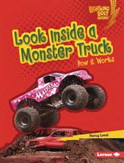 Look Inside a Monster Truck : How It Works. Under the Hood cover image