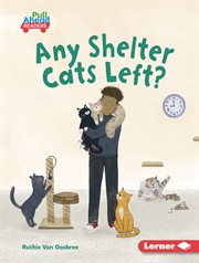 Any Shelter Cats Left? : Math All Around (Pull Ahead Readers - Fiction) cover image