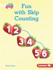 Fun With Skip Counting : Math All Around (Pull Ahead Readers - Nonfiction) cover image