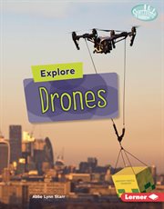 Explore Drones : High-Tech Science cover image
