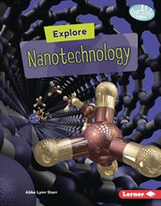Explore Nanotechnology : High-Tech Science cover image