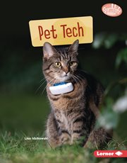 Pet Tech : Saving Animals with Science cover image