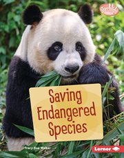 Saving Endangered Species : Saving Animals with Science cover image