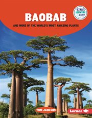 Baobab and more of the world's most amazing plants. Ultimate adventure guides cover image