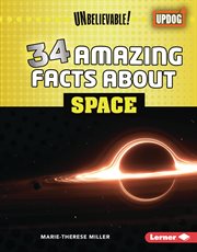 34 amazing facts about space. Unbelievable! cover image